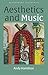 Aesthetics and Music: From Plato to Pop (Bloomsbury Aesthetics)