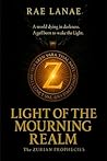 Light of the Mourning Realm (The Zurian Prophecies Book 1)