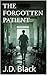 THE FORGOTTEN PATIENT: A Ps...