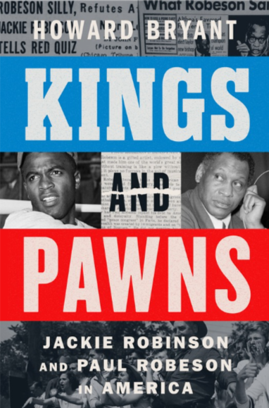 Kings and Pawns: Jackie Robinson and Paul Robeson in America (Hardcover)