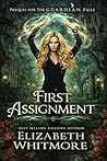 First Assignment: Prequel to The GUARDIAN Files Series