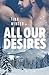 All Our Desires