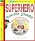 Superhero Patrick Skellee R...