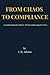 From Chaos to Compliance: ~...
