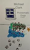 Problematic Dogs Problematic Dogs