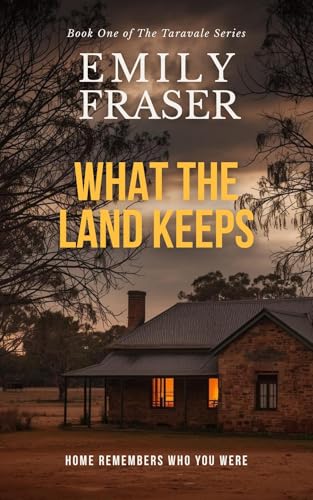 What The Land Keeps (Taravale Book 1)