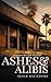 Ashes & Alibis (Cypress Hol...