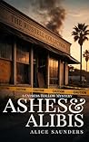 Ashes & Alibis (Cypress Hollow Cozy Mysteries Book 2)