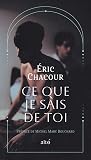 Ce que je sais de...