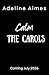 Calm the Carols by Adeline Aimes