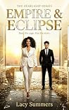 Empire & Eclipse: A K-Pop Idol Second Chance Romance (The Starlight Series Book 3) Empire & Eclipse: A K-Pop Idol Second Chance Romance (The Starlight Series Book 3)