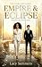 Empire & Eclipse: A K-Pop Idol Second Chance Romance (The Starlight Series Book 3)