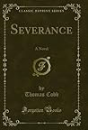 Severance: A Novel (Classic Reprint)