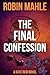 The Final Confession by Robin Mahle