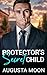 Protector's Secret Child by Augusta Moon Protector's Secret Child by Augusta Moon