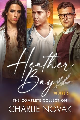 Heather Bay: The Complete Collection Volume Two (Kindle Edition)