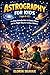 ASTROGRAPHY FOR KIDS (Ages 8–12): An Easy Introduction to Cosmic Maps and the Night Sky for Curious Children