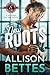 New Roots (Special Forces by Allison Bettes