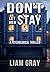Don't Let Her Stay by Liam Gray