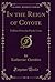 In the Reign of Coyote: Fol...