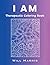 I AM: Therapeutic Coloring Book