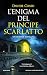 L'enigma del principe scarl...