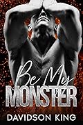 Be My Monster