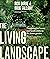 The Living Landscape by Rick Darke
