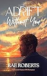 Adrift Without You: A Second Chance MM Romance
