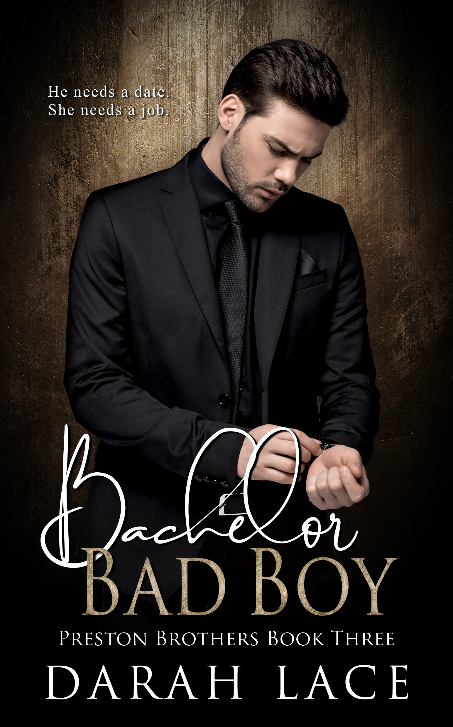 Bachelor Bad Boy (Preston Brothers Book 3)