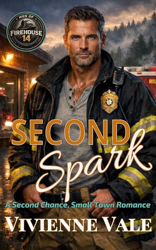 Second Spark (The Men of Firehouse 14, #1)