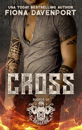 Cross (Hounds of Hellfire MC Book 12)