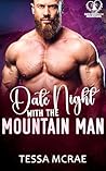 Book cover for Date Night With The Mountain Man: A Date Night In The Mountains Story