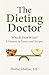 The Dieting Doctor; Which D...