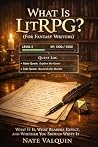 What Is LitRPG? (...