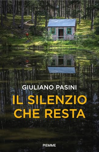 Il silenzio che resta (Kindle Edition)