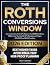 The Roth Conversions Window by Scott Bennet