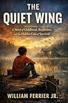 The Quiet Wing: A...