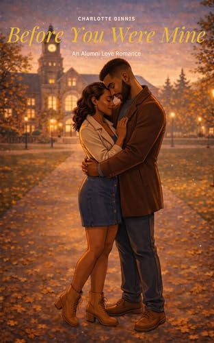 Before You Were Mine (Alumni Love Book 2)