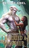 I Married A Minotaur