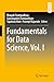 Fundamentals for Data Science, Vol. I
