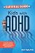 The Survival Guide for Kids with ADHD by John F. Taylor
