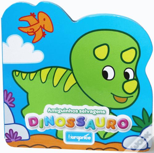 Amiguinhos Selvagens - Dinossauro (Hardcover)
