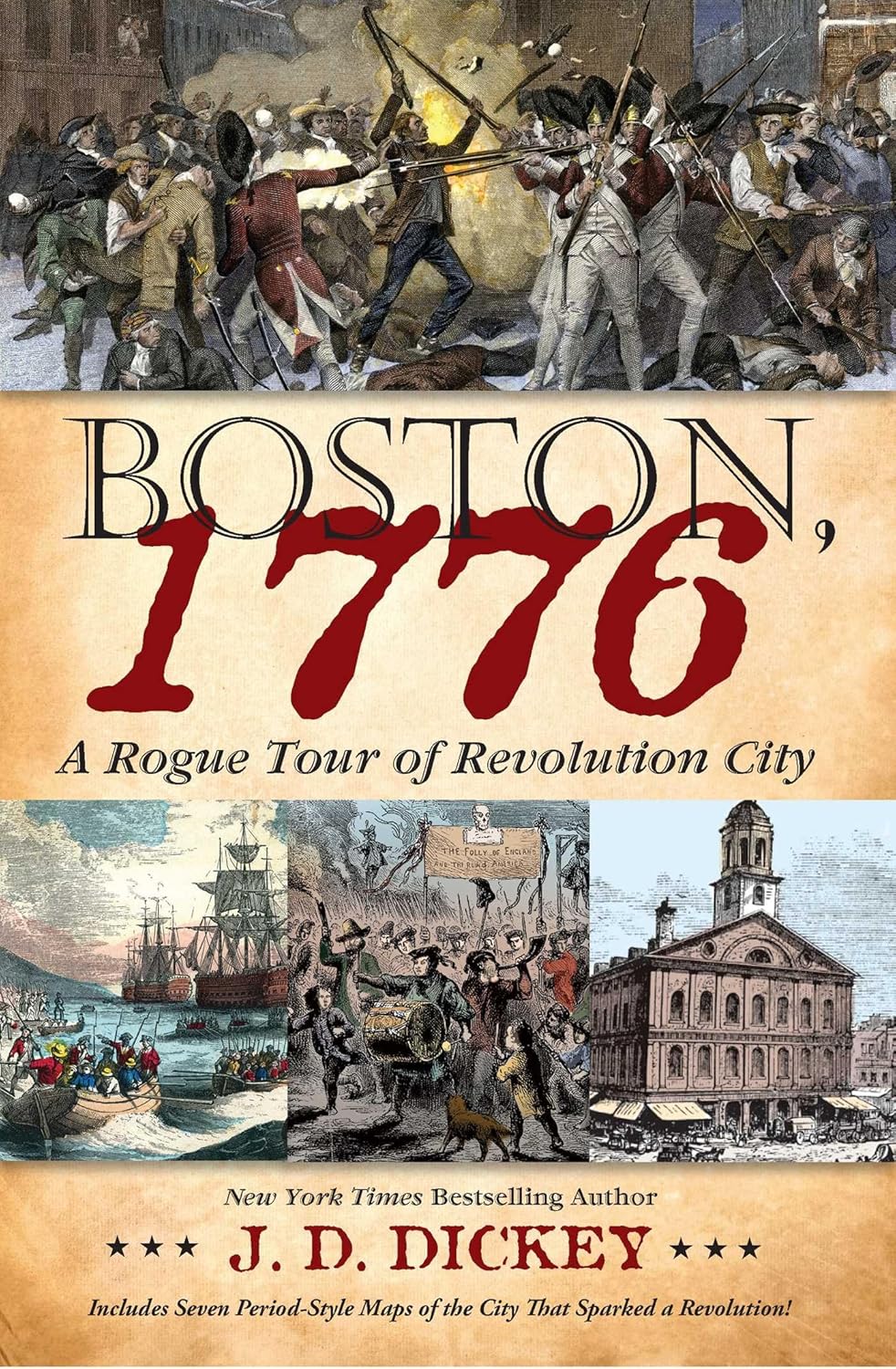 Boston, 1776: A Rogue Tour of Revolution City