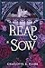 Reap & Sow by Charlotte B. Plumb