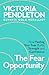 The Fear Opportunity: How F...