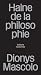 HAINE DE LA PHILOSOPHIE : HEIDEGGER COMME MODELE