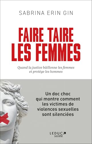 Faire taire les femmes: Quand la justice bâillonne les femmes et protège les hommes (Paperback)