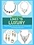 LINES TO LUXURY: Build Eleg...