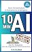 10 MIN AI - Dein Schnellsta...